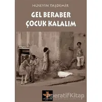 Gel Beraber Çocuk Kalalım - Hüseyin Taşdemir - Enki Yayınları
