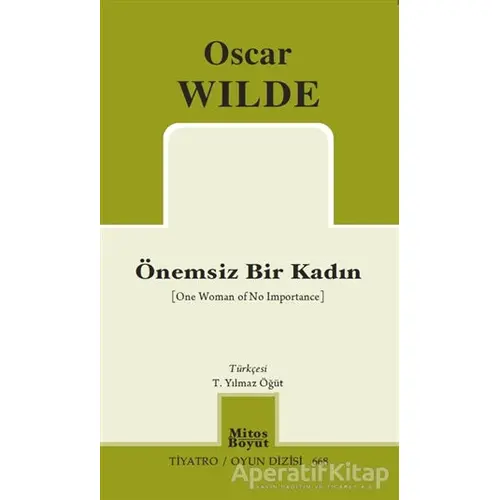 Önemsiz Bir Kadın - Oscar Wilde - Mitos Boyut Yayınları