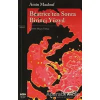 Beatrice’ten Sonra Birinci Yüzyıl - Amin Maalouf - Yapı Kredi Yayınları