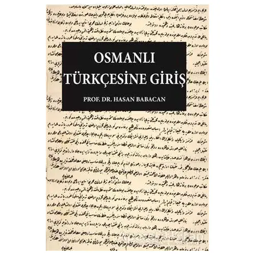 Osmanlı Türkçesine Giriş - Hasan Babacan - Gece Kitaplığı