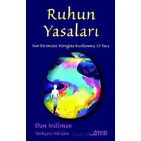 Ruhun Yasaları - Dan Millman - Ötesi Yayıncılık