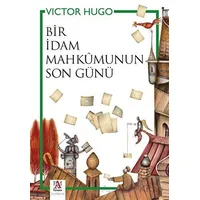 Bir İdam Mahkumunun Son Günü - Victor Hugo - Panama Yayıncılık