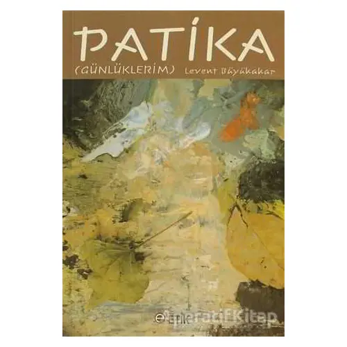 Patika - Levent Büyükakar - Etik Yayınları