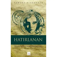 Hatırlanan - Tamera Alexander - Kyrhos Yayınları