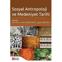 Sosyal Antropoloji ve Medeniyet Tarihi - Kolektif - Pegem Akademi Yayıncılık