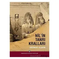 Nilin Tanrı Kralları - Ercüment Yıldırım - Arkeoloji ve Sanat Yayınları