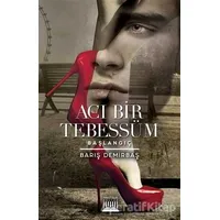 Acı Bir Tebessüm - Barış Demirbaş - Anatolia Kitap