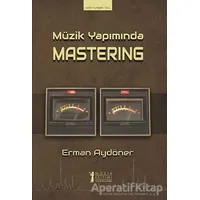 Müzik Yapımında Mastering - Erman Aydöner - Müzik Eğitimi Yayınları