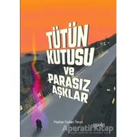 Tütün Kutusu ve Parasız Aşklar - Mazhar Furkan Torun - Puslu Yayıncılık