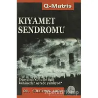Kıyamet Sendromu - Süleyman Adem - Q-Matris Yayınları