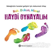 Bak, Dokun, Hisset: Haydi Oynayalım - Kolektif - Remzi Kitabevi