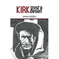 Kırk Mısra Desen - Osman Aytekin - Roza Yayınevi