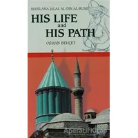 His Life and His Path - Mawlana Jalal Al-Din Al-Rumi - Osman Behçet - Rumi Yayınları