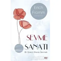 Sevme Sanatı (Modern Kapak) - Erich Fromm - Say Yayınları