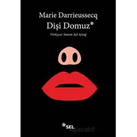 Dişi Domuz - Marie Darrieussecq - Sel Yayıncılık