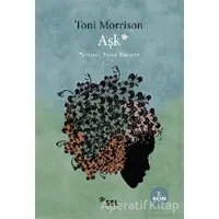 Aşk - Toni Morrison - Sel Yayıncılık