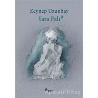 Yara Falı - Zeynep Uzunbay - Sel Yayıncılık