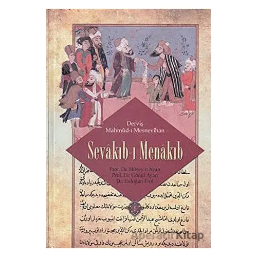 Sevakıb-ı Menakıb (Orjinal Metin) - Derviş Mahmud-ı Mesnevihan - Rumi Yayınları