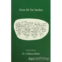 Kızın mi Var Yandun - M. Gökhan Bulut - Sıfırdan Yayınları