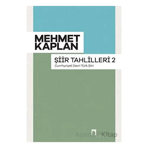 Şiir Tahlilleri 2 - Mehmet Kaplan - Dergah Yayınları