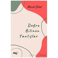 Doğru Bilinen Yanlışlar - Murat Çatal - Sınırsız Kitap