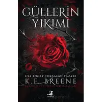 Güllerin Yıkımı - K.F BREENE - Olimpos Yayınları