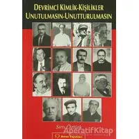 Devrimci Kimlik - Kişilikler Unutulmasın - Unutturulmasın - Sırrı Öztürk - Sorun Yayınları