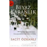 Beyaz Karanlık - Sacit Özkanlı - Sosyal Yayınları