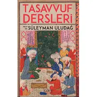 Tasavvuf Dersleri - Süleyman Uludağ - Sufi Kitap