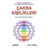 Çakra Kişilikleri - Shai Tubali - Ötesi Yayıncılık