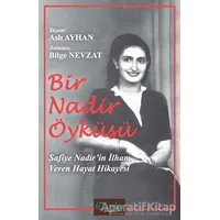 Bir Nadir Öyküsü - Aslı Ayhan - Tarihçi Kitabevi