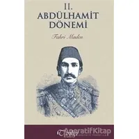 2. Abdülhamit Dönemi - Fahri Maden - Tarihçi Kitabevi