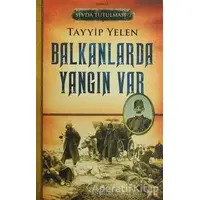 Sevda Tutulması 2 : Balkanlarda Yangın Var - Tayyip Yelen - Anemon Yayınları