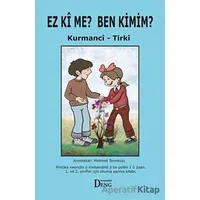 Ez Ki Me? Ben Kimim? - Mehmet Tanrıkulu - Deng Yayınları