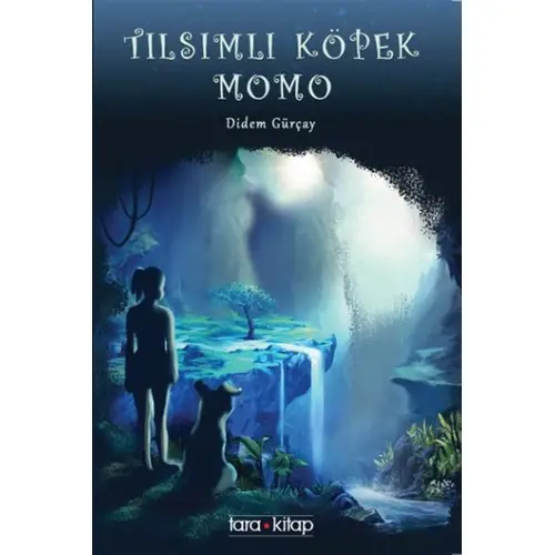 Tılsımlı Köpek Momo - Didem Gürçay - Tara Kitap