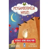 Herkes Onu Bekliyor - Peygamberimizin Hayatı - Salih Suruç - Timaş Çocuk