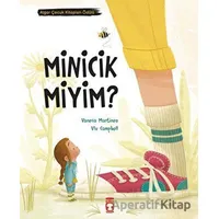 Minicik Miyim? - Vanesaa Martinez - Timaş Çocuk