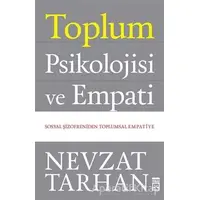 Toplum Psikolojisi ve Empati - Nevzat Tarhan - Timaş Yayınları