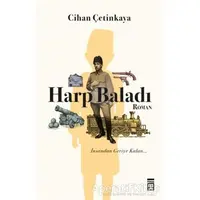 Harp Baladı - Cihan Çetinkaya - Timaş Yayınları