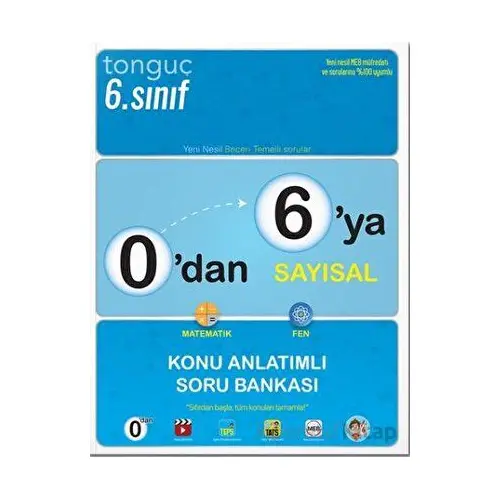 Tonguç 0`dan 6`ya Sayısal Konu Anlatımlı Soru Bankası