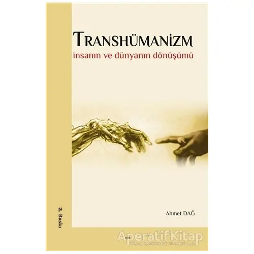 Transhümanizm - Ahmet Dağ - Elis Yayınları