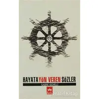 Hayata Yön Veren Sözler - Sabri Güveli - Ötüken Neşriyat