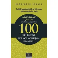 Örneklerle Araplar İçin 100 Kelimede Türkçe Konuşma Klavuzu - Bedreddin Şimşek - Özgü Yayıncılık