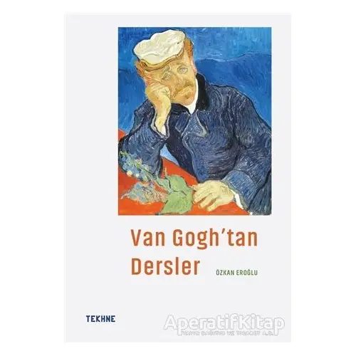 Van Googhtan Dersler - Özkan Eroğlu - Tekhne Yayınları