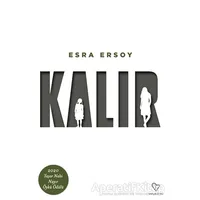 Kalır - Esra Ersoy - Varlık Yayınları