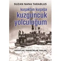 Kuşaktan Kuşağa Kuzguncuk Yolculuğum - Suzan Nana Tarablus - Varlık Yayınları