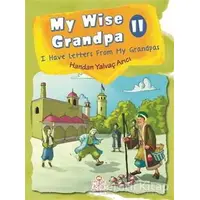 My Wise Grandpa 2 - Handan Yalvaç Arıcı - Nesil Çocuk Yayınları