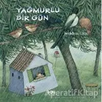 Yağmurlu Bir Gün - Feridun Oral - Yapı Kredi Yayınları