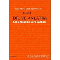 10. Sınıf Dil ve Anlatım Konu Anlatımlı Soru Bankası - Fatin Murat Seferbeyoğlu - Karahan Kitabevi