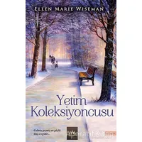 Yetim Koleksiyoncusu - Ellen Marie Wiseman - Arkadya Yayınları